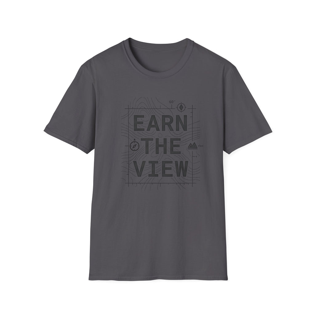 Earn The View T-Shirt | Hiking Adventure Typography Shirt