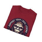 Support Your Local Legend Bigfoot T-Shirt | Pacific Northwest Sasquatch Tee