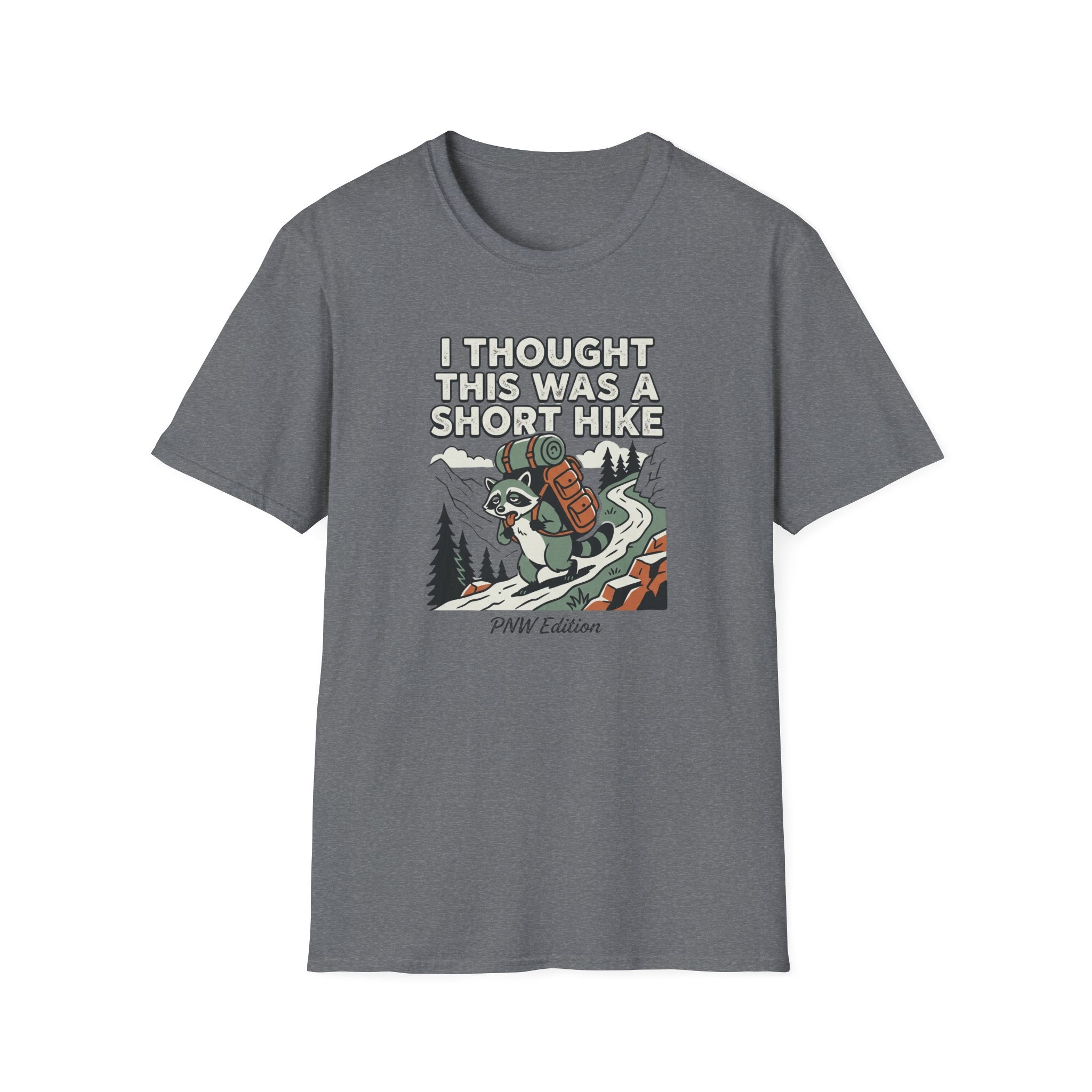 I Thought This Was a Short Hike T-Shirt | Hiking Backpacker Graphic Tee