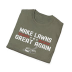 Make Lawns Great Again T-Shirt | Lawn Mower Graphic, Gardening Humor