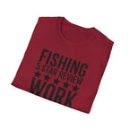 Fishing 5 Star Review Work 1 Star Review T-Shirt | Fishing Humor Shirt