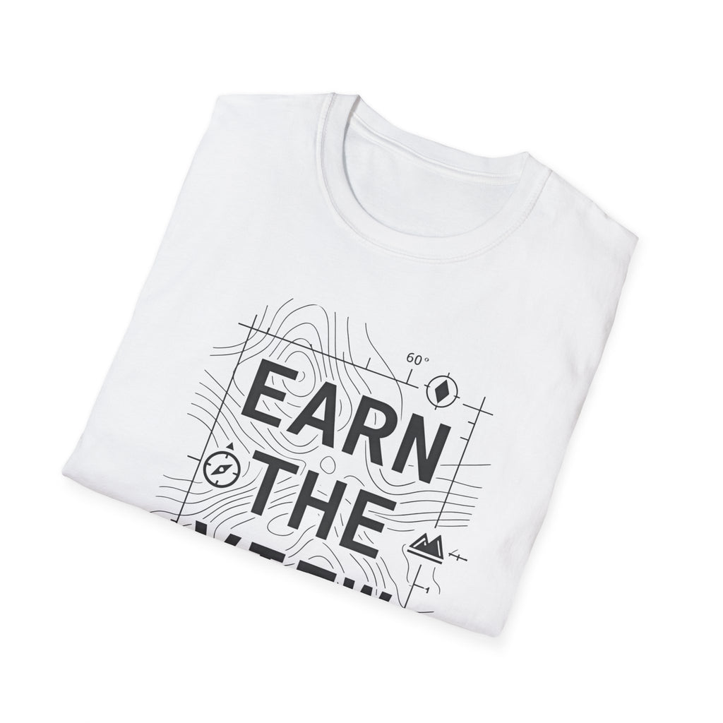 Earn The View T-Shirt | Hiking Adventure Typography Shirt