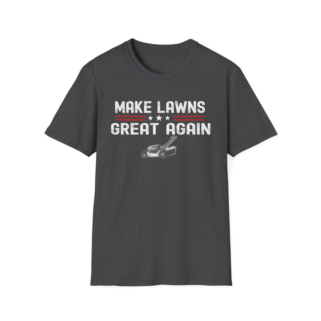 Make Lawns Great Again T-Shirt | Lawn Mower Graphic, Gardening Humor