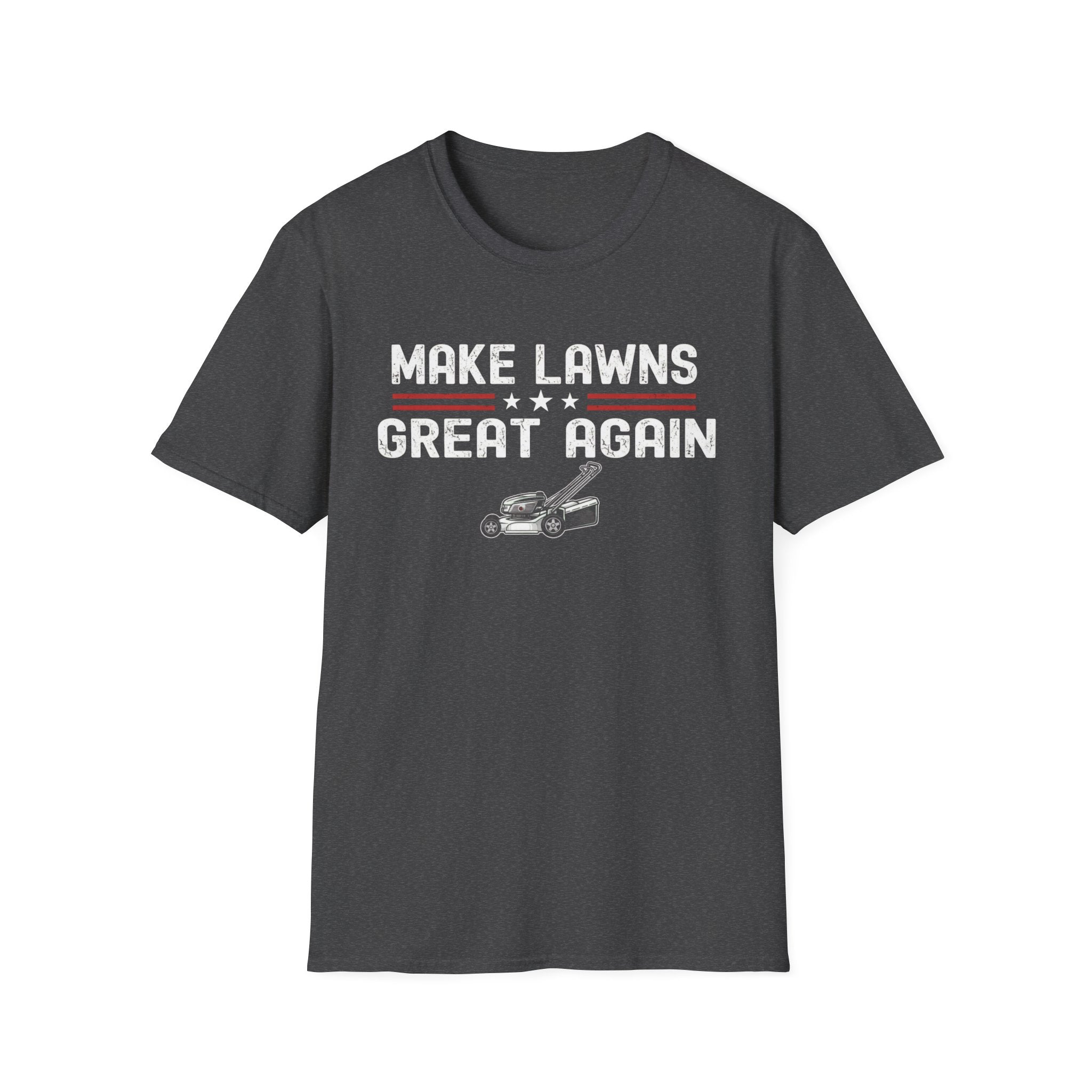 Make Lawns Great Again T-Shirt | Lawn Mower Graphic, Gardening Humor