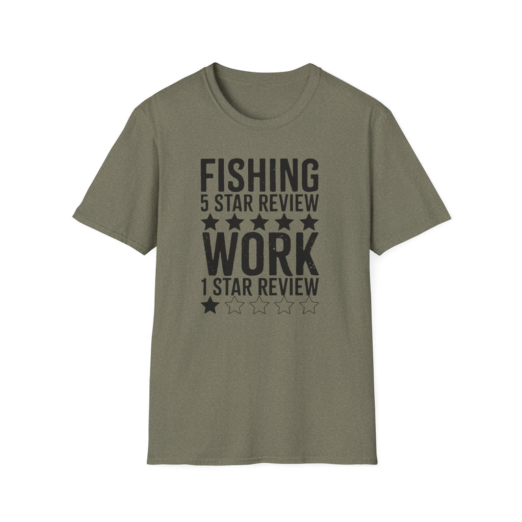 Fishing 5 Star Review Work 1 Star Review T-Shirt | Fishing Humor Shirt