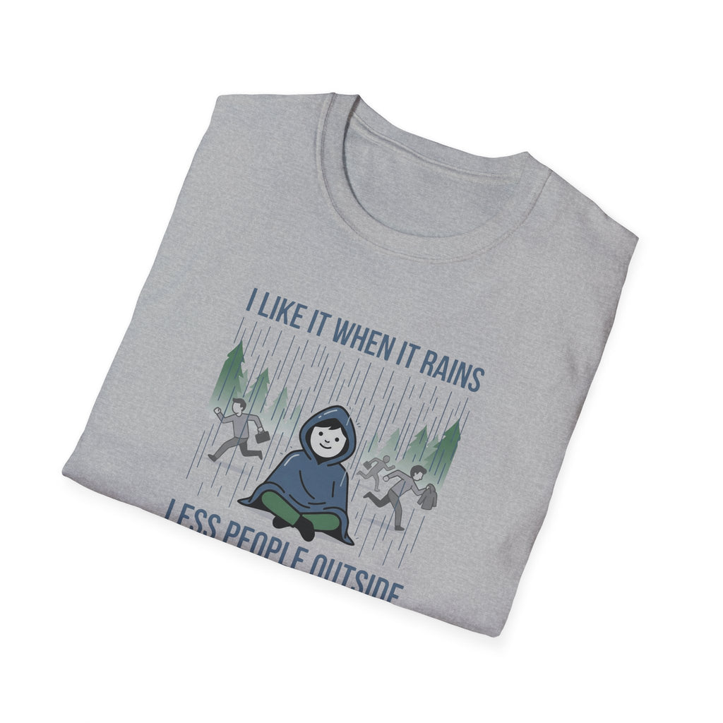 I Like It When It Rains Less People Outside T-Shirt | Introvert Rain Design