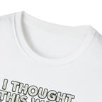 I Thought This Was a Short Hike T-Shirt | Hiking Backpacker Graphic Tee
