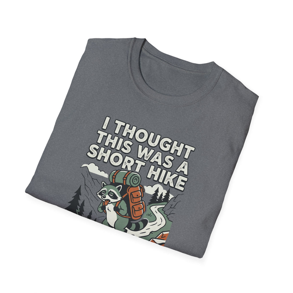 I Thought This Was a Short Hike T-Shirt | Hiking Backpacker Graphic Tee