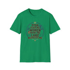 Fish Fear Me Women Want Me Lake Respects Me T-Shirt | Fishing Humor
