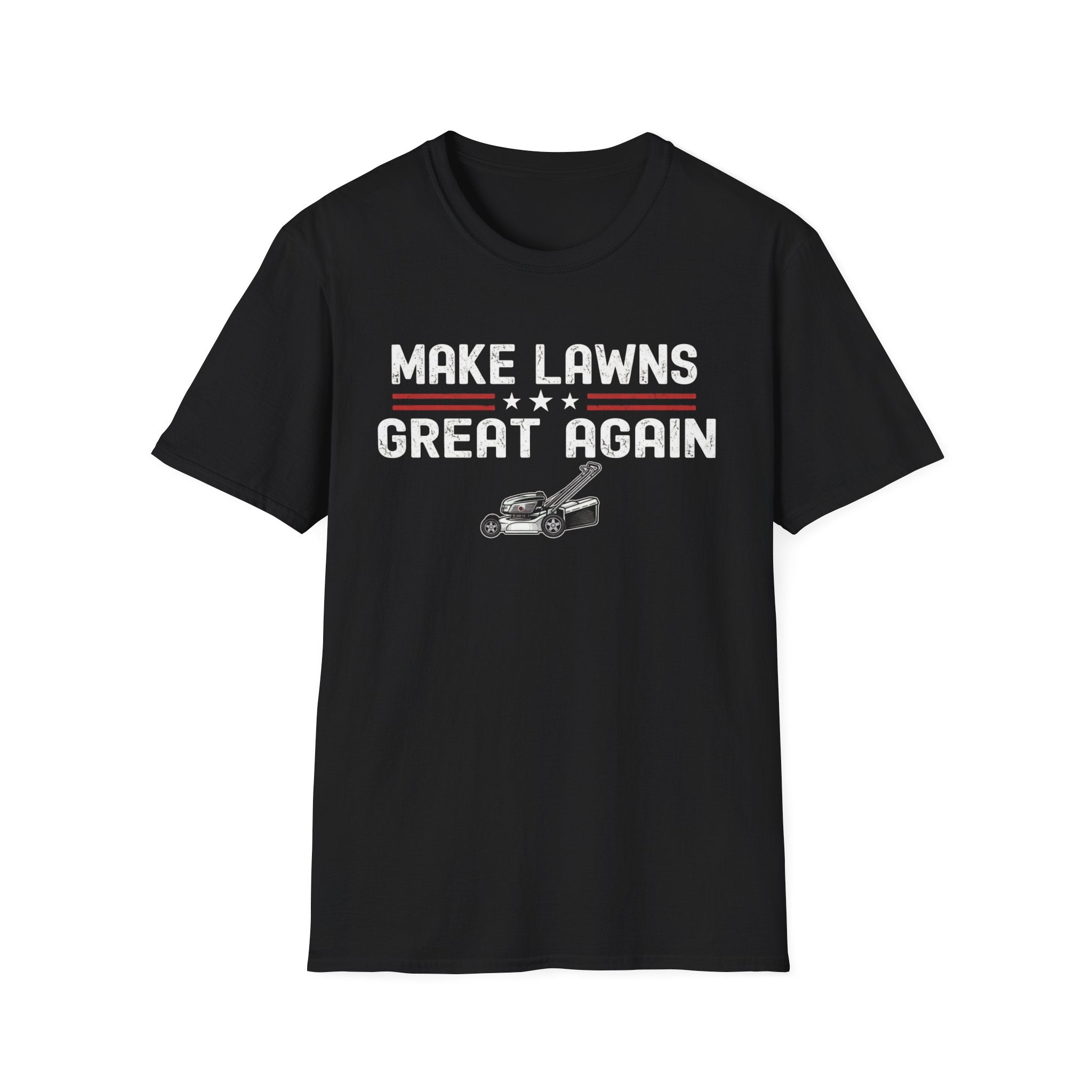 Make Lawns Great Again T-Shirt | Lawn Mower Graphic, Gardening Humor