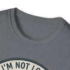 I'm Not Lost I'm Just Taking My Time Sasquatch T-Shirt | Slow Trails Club, Hiking Graphic