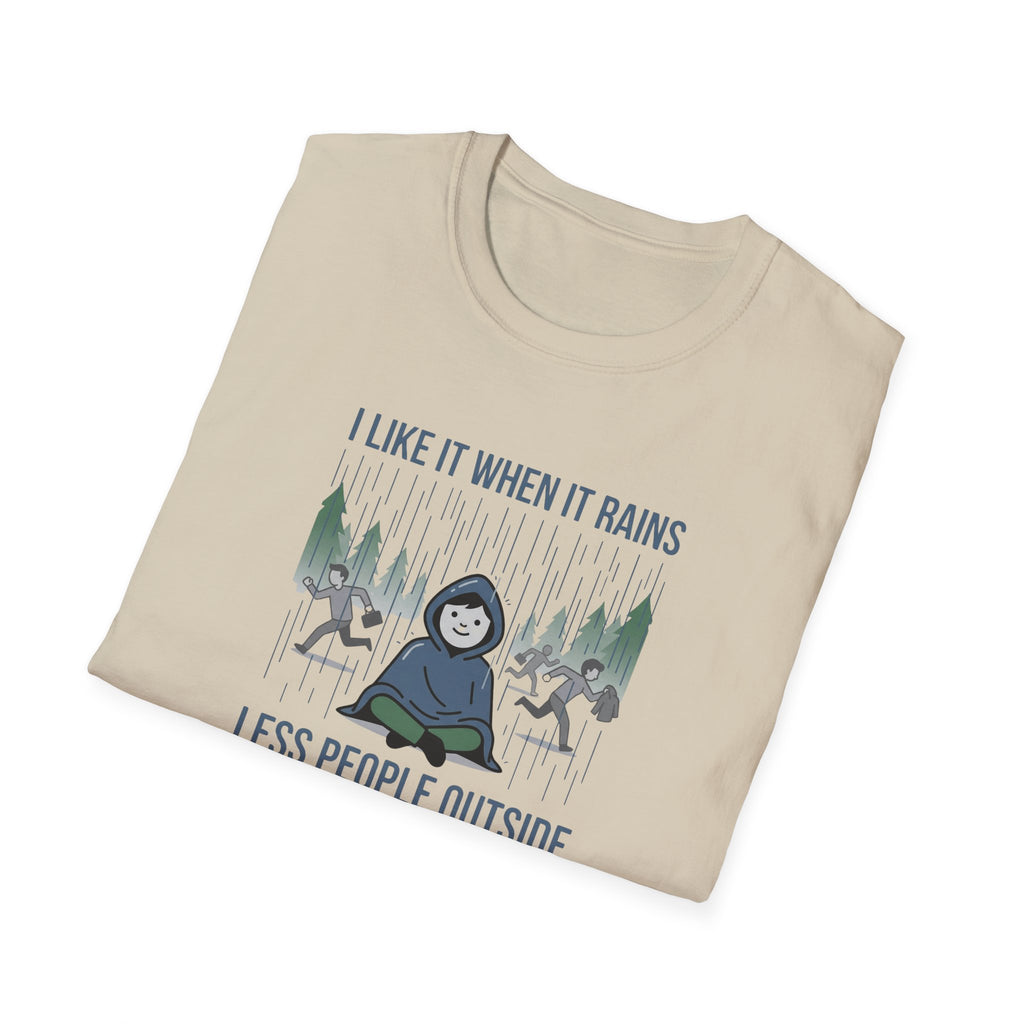 I Like It When It Rains Less People Outside T-Shirt | Introvert Rain Design