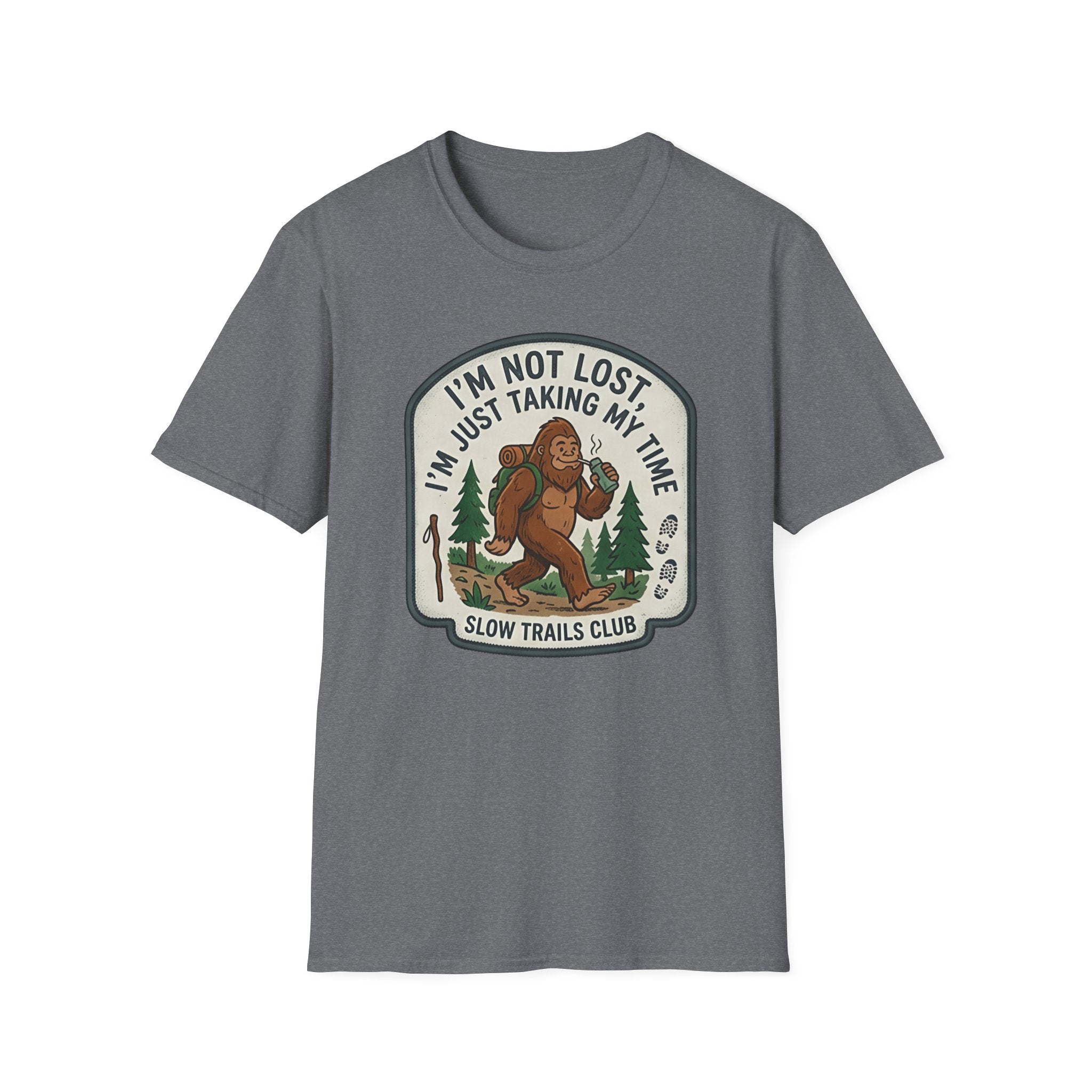 I'm Not Lost I'm Just Taking My Time Sasquatch T-Shirt | Slow Trails Club, Hiking Graphic