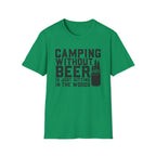 Camping Without Beer T-Shirt | Camping Saying, Beer Can Graphic