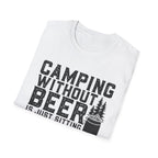 Camping Without Beer T-Shirt | Camping Saying, Beer Can Graphic