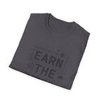 Earn The View T-Shirt | Hiking Adventure Typography Shirt
