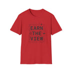 Earn The View T-Shirt | Hiking Adventure Typography Shirt