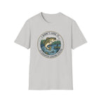 I Didnt Lose It I Escaped Legend Status T-Shirt | Bass Fishing Graphic