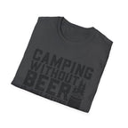 Camping Without Beer T-Shirt | Camping Saying, Beer Can Graphic