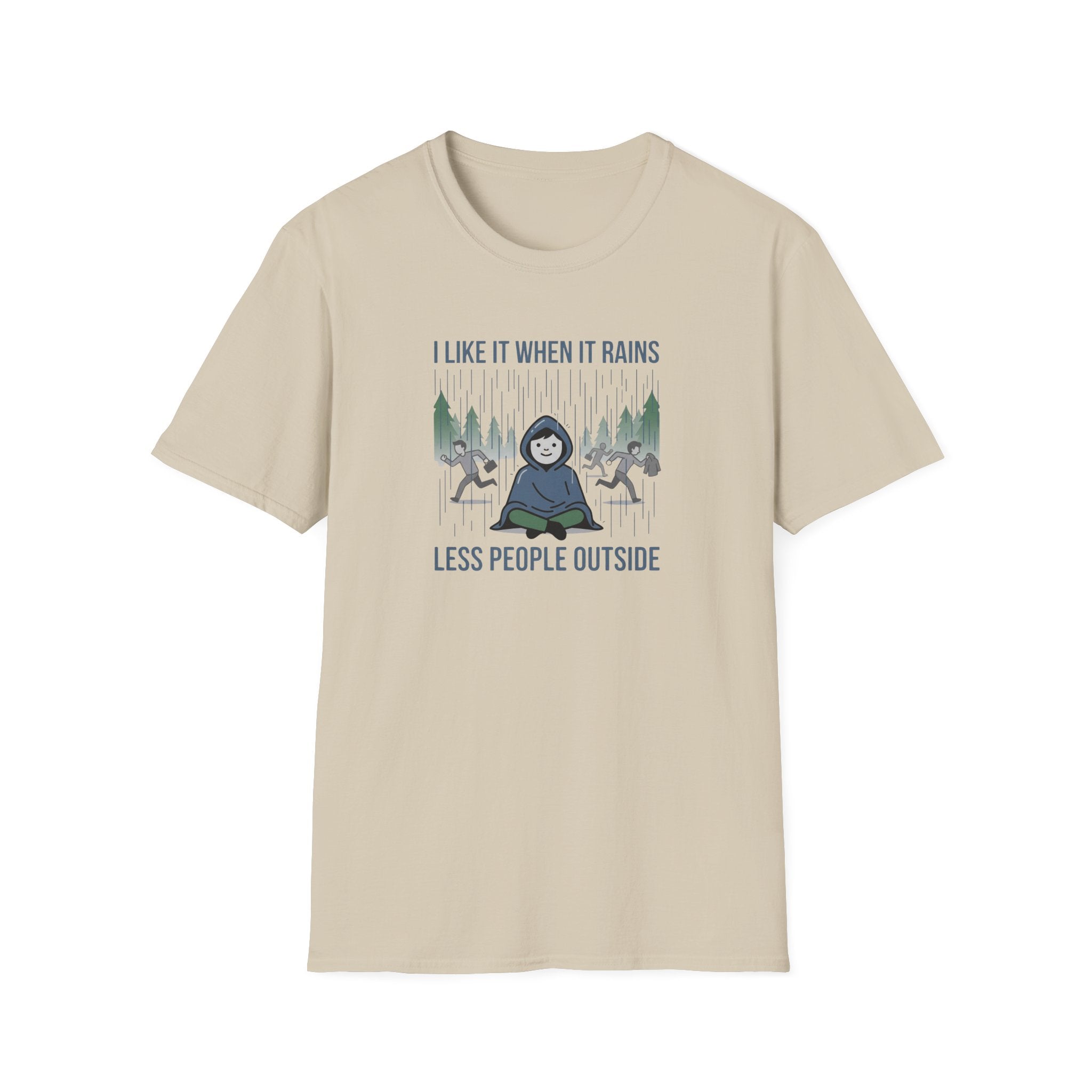 I Like It When It Rains Less People Outside T-Shirt | Introvert Rain Design