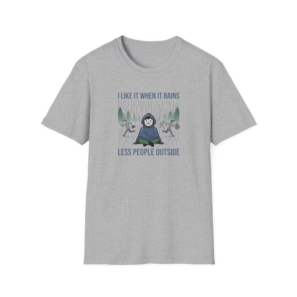 I Like It When It Rains Less People Outside T-Shirt | Introvert Rain Design