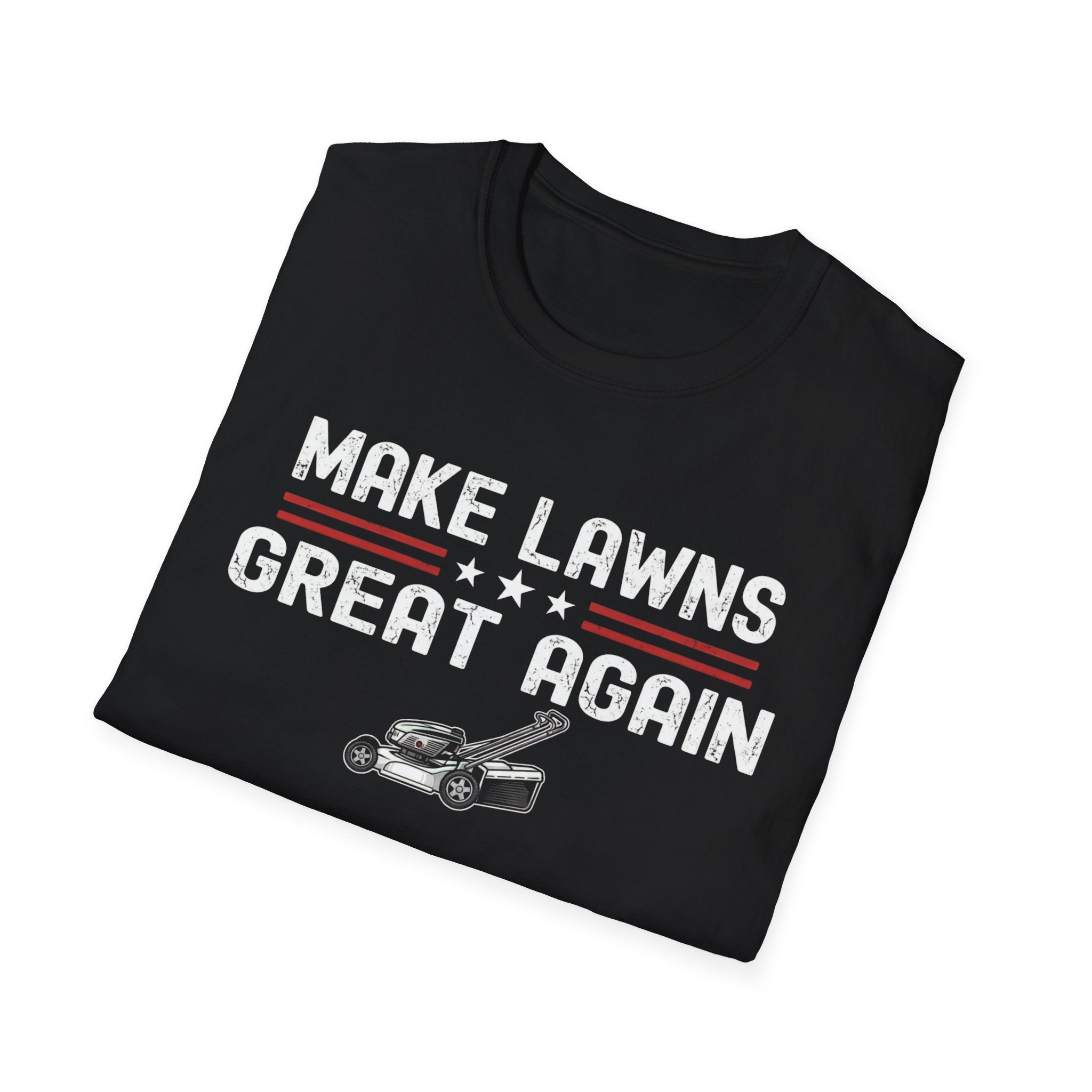 Make Lawns Great Again T-Shirt | Lawn Mower Graphic, Gardening Humor