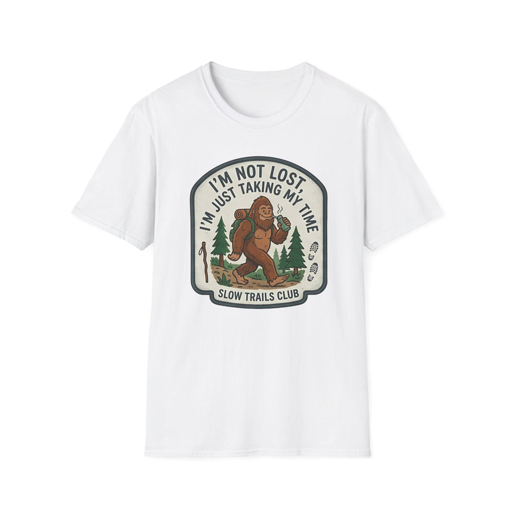 I'm Not Lost I'm Just Taking My Time Sasquatch T-Shirt | Slow Trails Club, Hiking Graphic