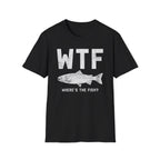 WTF Where's The Fish T-Shirt | Fishing Humor Tee