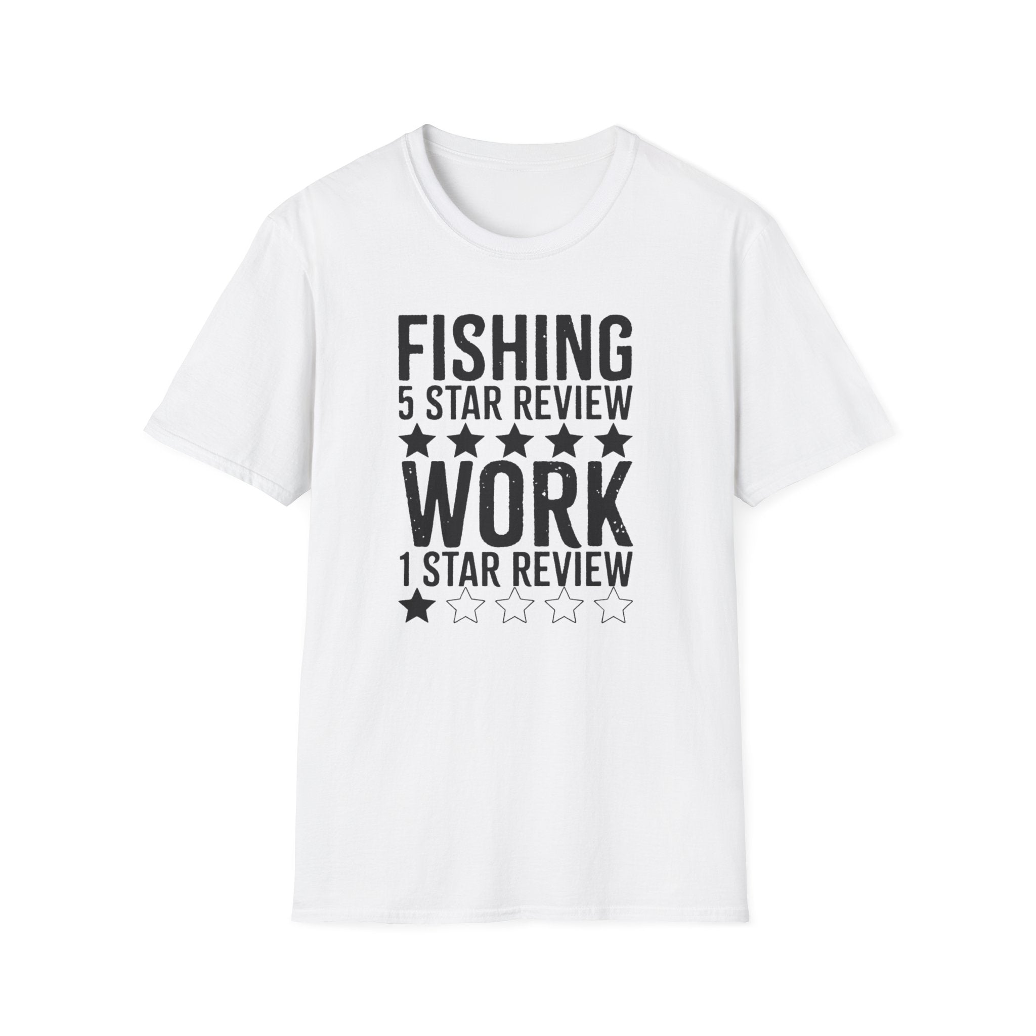 Fishing 5 Star Review Work 1 Star Review T-Shirt | Fishing Humor Shirt