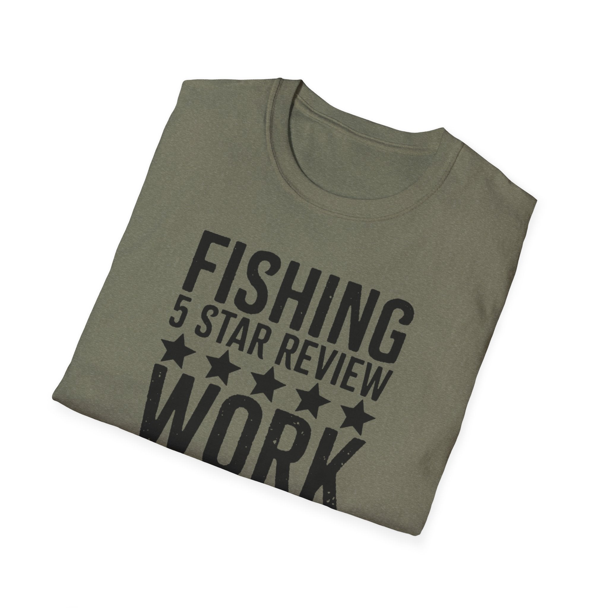 Fishing 5 Star Review Work 1 Star Review T-Shirt | Fishing Humor Shirt