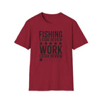Fishing 5 Star Review Work 1 Star Review T-Shirt | Fishing Humor Shirt