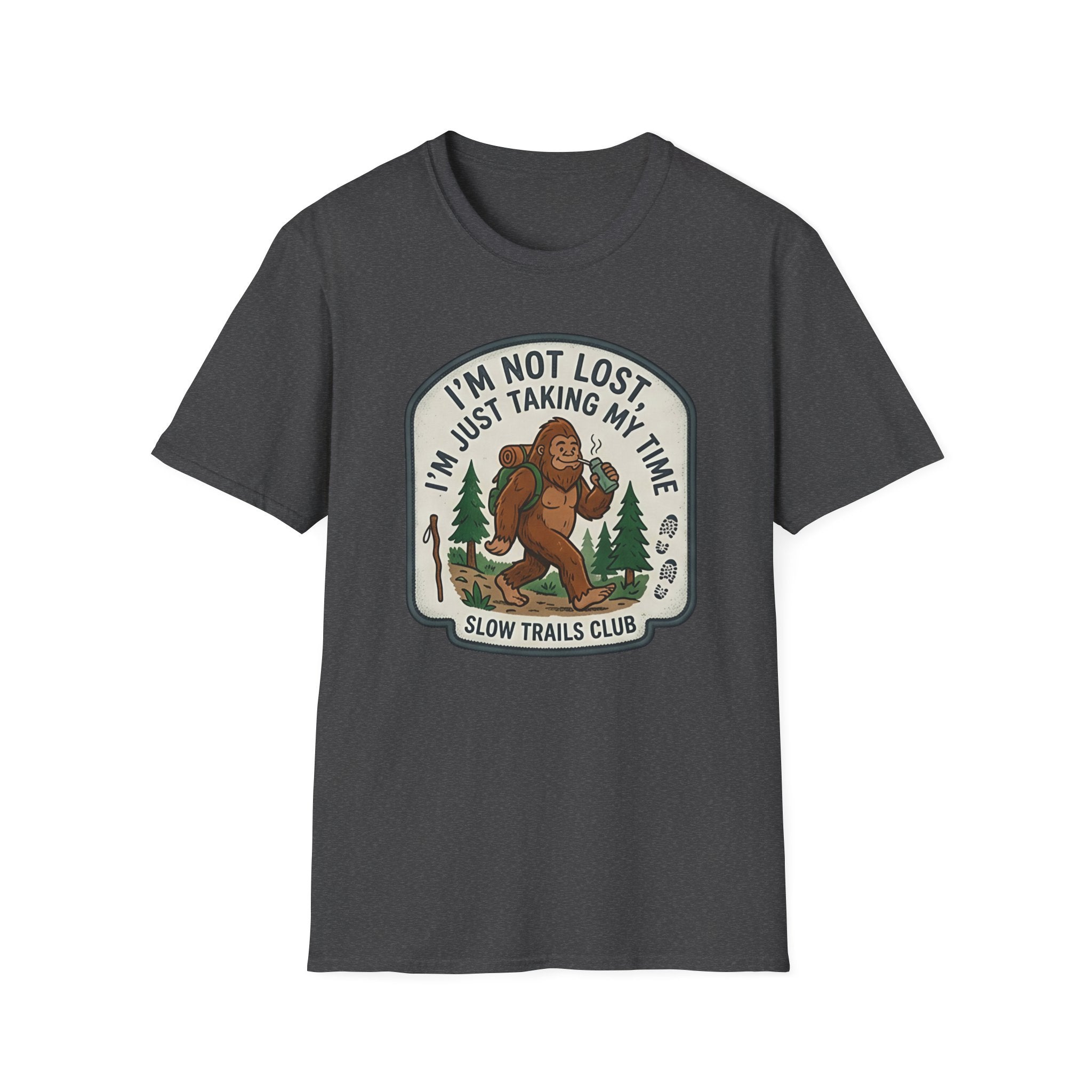 I'm Not Lost I'm Just Taking My Time Sasquatch T-Shirt | Slow Trails Club, Hiking Graphic
