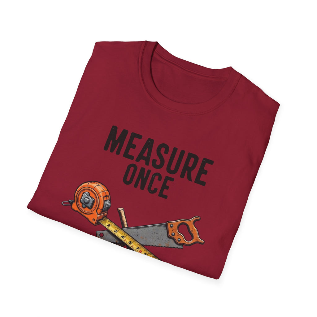 Measure Once Cuss Twice T-Shirt | Carpenter Tools Graphic Tee