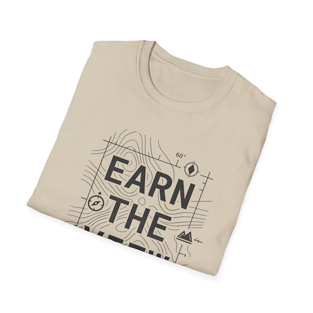 Earn The View T-Shirt | Hiking Adventure Typography Shirt