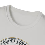 I Didnt Lose It I Escaped Legend Status T-Shirt | Bass Fishing Graphic