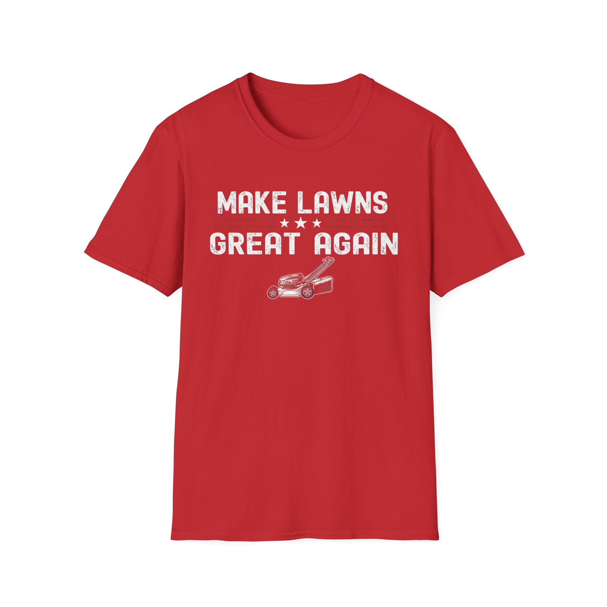 Make Lawns Great Again T-Shirt | Lawn Mower Graphic, Gardening Humor