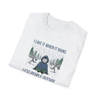 I Like It When It Rains Less People Outside T-Shirt | Introvert Rain Design