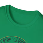 I Didnt Lose It I Escaped Legend Status T-Shirt | Bass Fishing Graphic