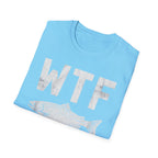 WTF Where's The Fish T-Shirt | Fishing Humor Tee