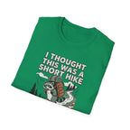 I Thought This Was a Short Hike T-Shirt | Hiking Backpacker Graphic Tee