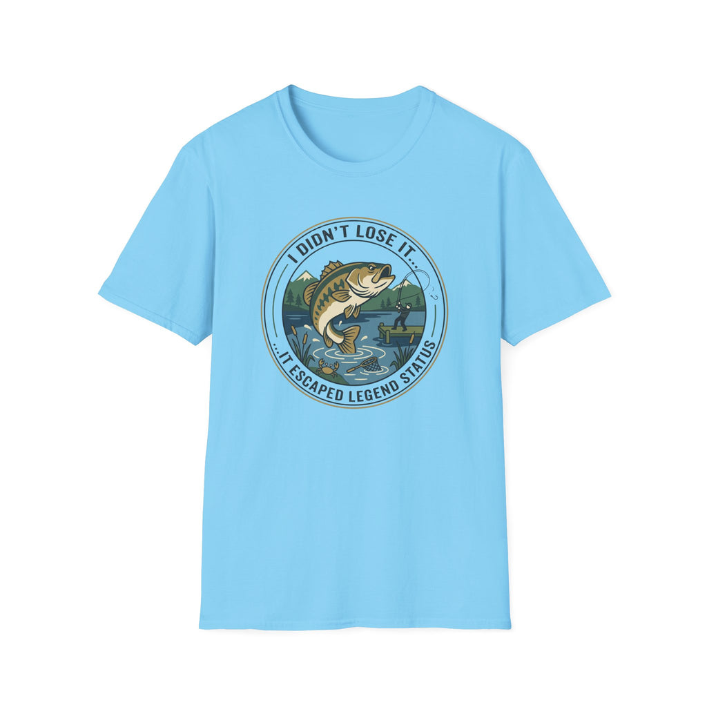 I Didnt Lose It I Escaped Legend Status T-Shirt | Bass Fishing Graphic