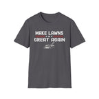 Make Lawns Great Again T-Shirt | Lawn Mower Graphic, Gardening Humor