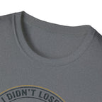 I Didnt Lose It I Escaped Legend Status T-Shirt | Bass Fishing Graphic