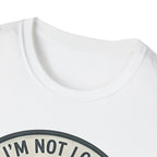 I'm Not Lost I'm Just Taking My Time Sasquatch T-Shirt | Slow Trails Club, Hiking Graphic