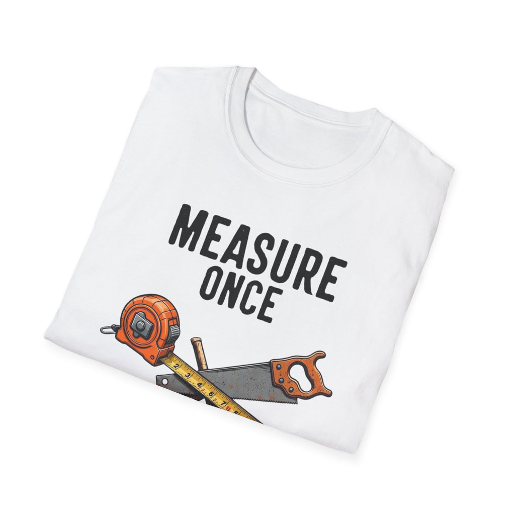 Measure Once Cuss Twice T-Shirt | Carpenter Tools Graphic Tee