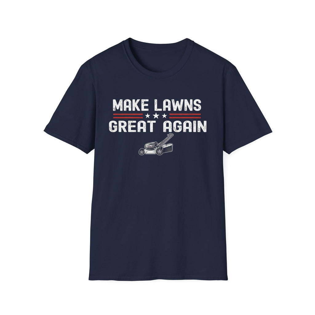 Make Lawns Great Again T-Shirt | Lawn Mower Graphic, Gardening Humor