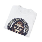 Support Your Local Legend Bigfoot T-Shirt | Pacific Northwest Sasquatch Tee