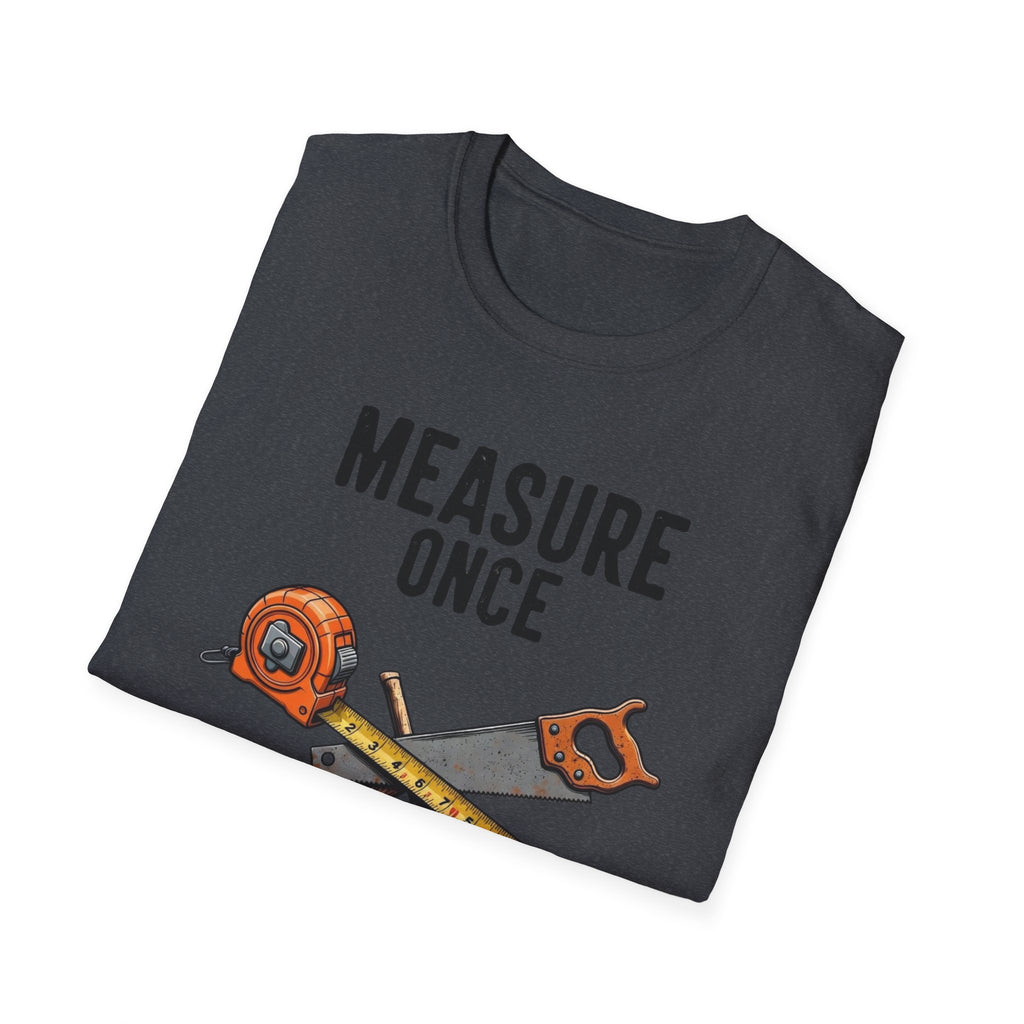 Measure Once Cuss Twice T-Shirt | Carpenter Tools Graphic Tee