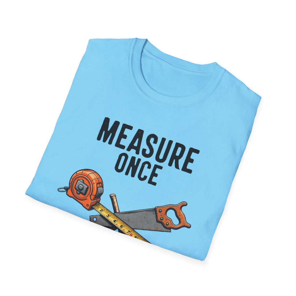 Measure Once Cuss Twice T-Shirt | Carpenter Tools Graphic Tee