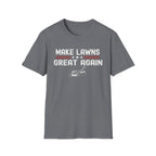 Make Lawns Great Again T-Shirt | Lawn Mower Graphic, Gardening Humor